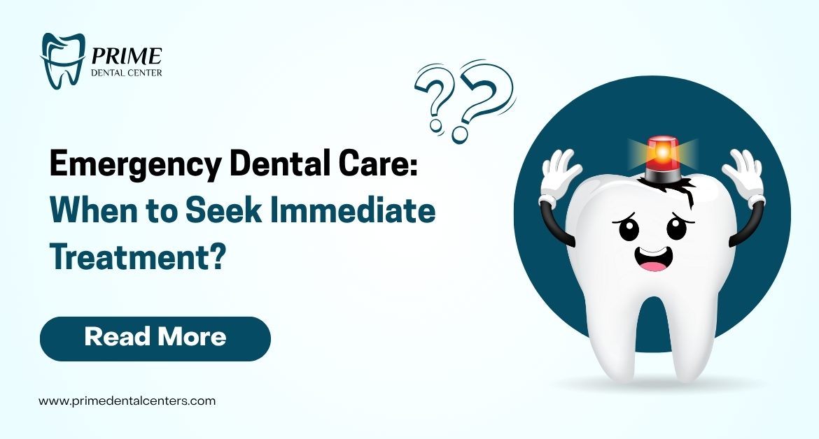Emergency Dental Care When to Seek Immediate Treatment
