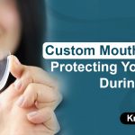 Custom Mouthguards: Protecting Your Teeth During Sports